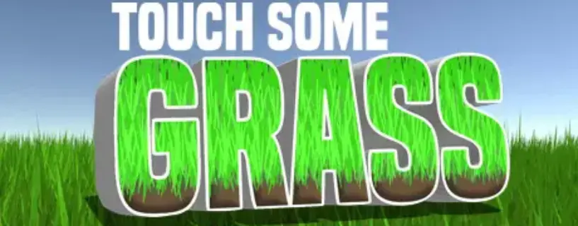 Touch Some Grass Free Download