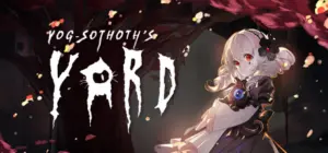Yog Sothoths Yard Free Download [Build-21302848+1 DLC]