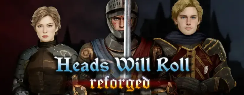 Heads Will Roll: Reforged Free Download (V1.01d)