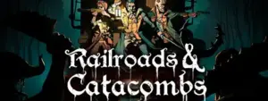 Railroads & Catacombs Free Download [Build-18784565]