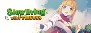 Slow living with Princess Free Download