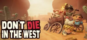 Dont Die In The West Free Download