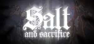 Salt and Sacrifice Free Download (v2.0.0.1)
