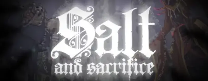 Salt and Sacrifice Free Download (v2.0.0.1)