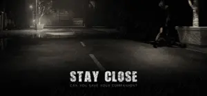 Stay Close Free Download (Build 7972126)