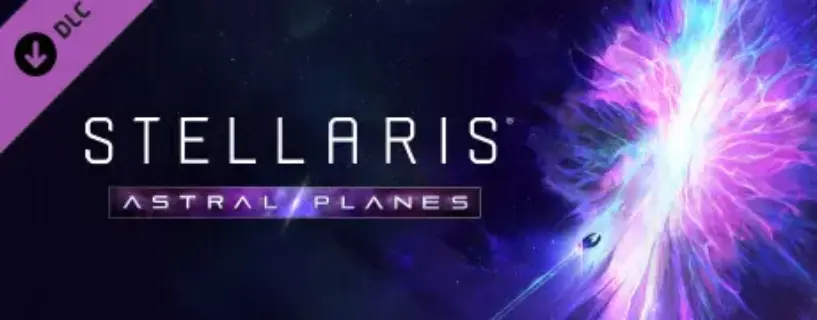 Stellaris: Astral Planes Free Download
