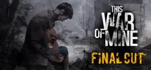 This War of Mine Free Download [Complete Edition-v6.0.0+ALL DLCs]