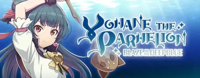 YOHANE THE PARHELION -BLAZE in the DEEPBLUE- Free Download