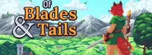 Of Blades & Tails Free Download