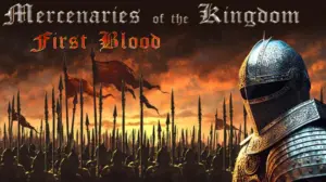 Mercenaries of the Kingdom First Blood Free Download