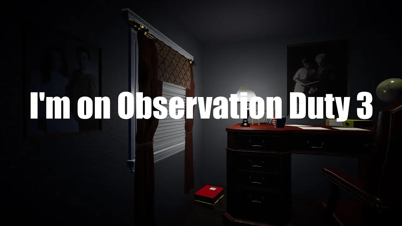 Observation duty игра. Observation Duty. Im on observation Duty 3. Im observation Duty заставка. Observation Duty 4 спальня.