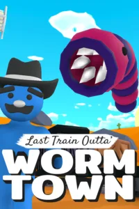 Last Train Outta Wormtown Free Download (Build 06.07.2023)