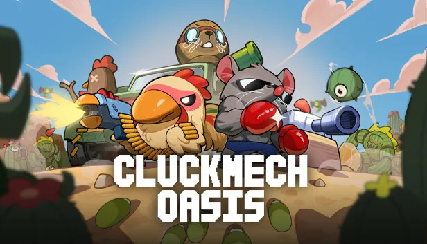 Cluckmech Oasis Free Download Cluckmech Oasis Free Download