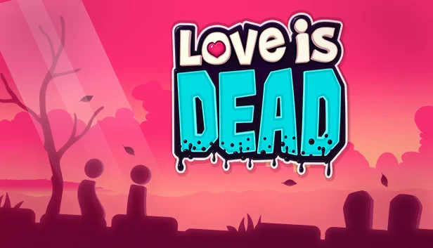 Love is Dead Free Download - SteamGG.net Love is Dead Free Download - SteamGG.net