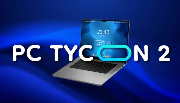 PC Tycoon 2 PC Tycoon 2