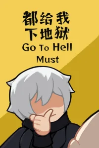 Go To Hell Must Free Download