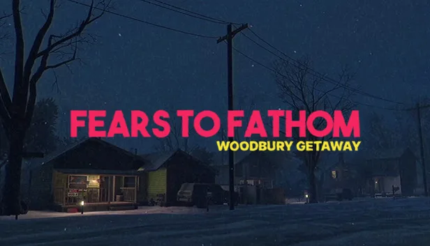 Fears to Fathom - Woodbury Getaway Free Download - SteamGG.NET Fears to Fathom - Woodbury Getaway Free Download - SteamGG.NET