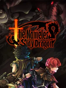 The Nameless: Slay Dragon Free Download [Build 15856937]