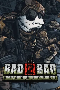 Bad 2 Bad: Apocalypse Free Download [Build-21001798]