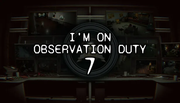 Im on Observation Duty 7 Free Download - SteamGG.NET Im on Observation Duty 7 Free Download - SteamGG.NET