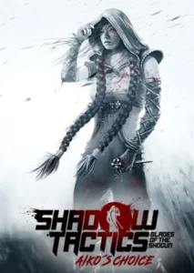 Shadow Tactics: Aikos Choice Free Download (V3.2.25)
