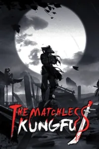 The Matchless Kungfu Free Download [v1.1.5.0/Build-17544963]