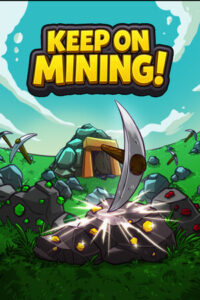 Keep on Mining Free Download [Build-19498721]