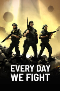 Every Day We Fight Free Download