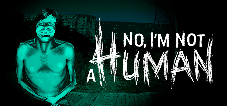 No Im not a Human Free Download - SteamGG.NET No Im not a Human Free Download - SteamGG.NET