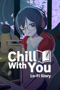 Chill with You Lo-Fi Story Free Download [v1.0.1/Build-20818102]