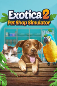 Exotica 2: Pet Shop Simulator Free Download [v1.1.5.8/Build-21949334]
