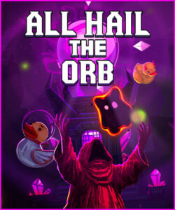 All Hail the Orb Free Download [Build-22895349]