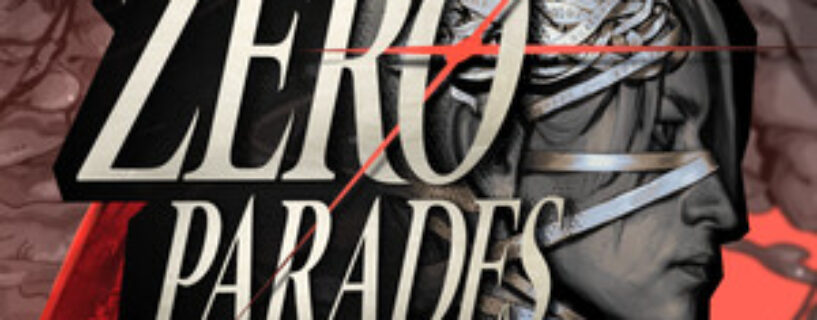 ZERO PARADES: For Dead Spies Free Download (v1.0.36599 + 2 DLCs)