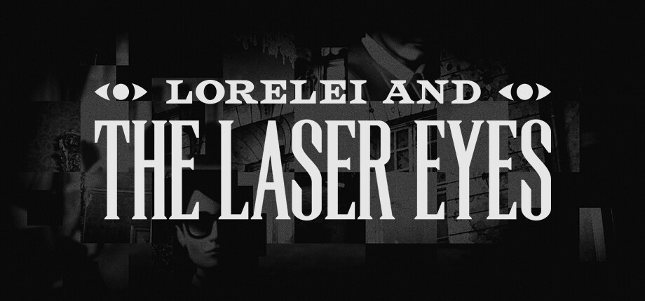 Lorelei and the Laser Eyes Free Download Lorelei and the Laser Eyes Free Download